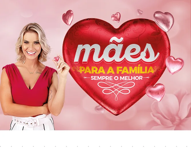 Campanha de Dia das Mães do Supermercados BH